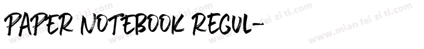 PAPER NOTEBOOK Regul字体转换
